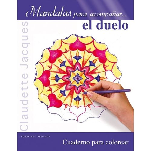MANDALAS PARA ACOMPAÑAR... EL DUELO - CUADERNO PARA COLOREAR