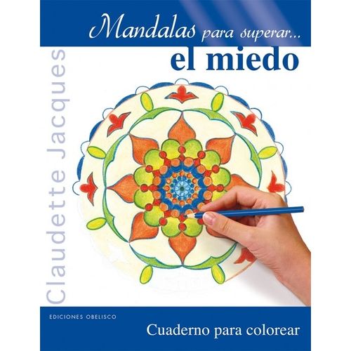 MANDALAS PARA SUPERAR... EL MIEDO - CUADERNO PARA COLOREAR