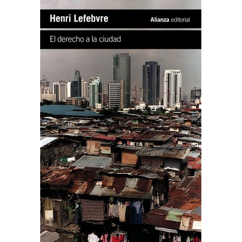 EL DERECHO A LA CIUDAD - HENRI LEFEBVRE