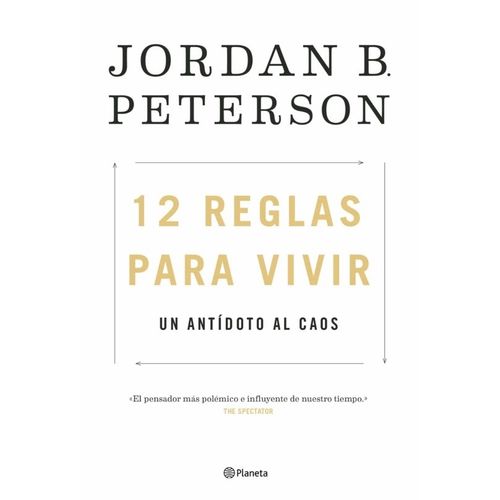 12 REGLAS PARA VIVIR - UN ANTIDOTO AL CAOS - JORDAN PETERSON