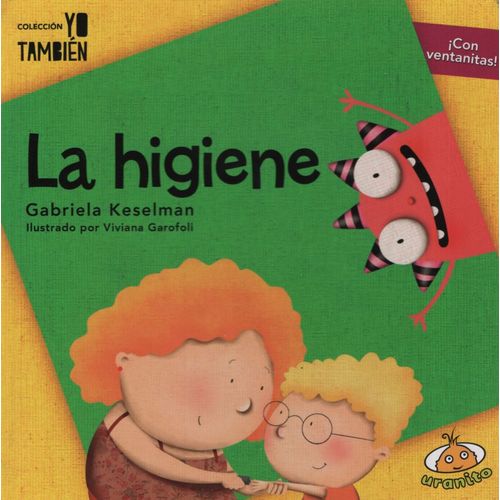 LA HIGIENE - COLECCION YO TAMBIEN - GABRIELA KESELMAN LA HIGIENE - COLECCION YO TAMBIEN - GABRIELA KESELMAN