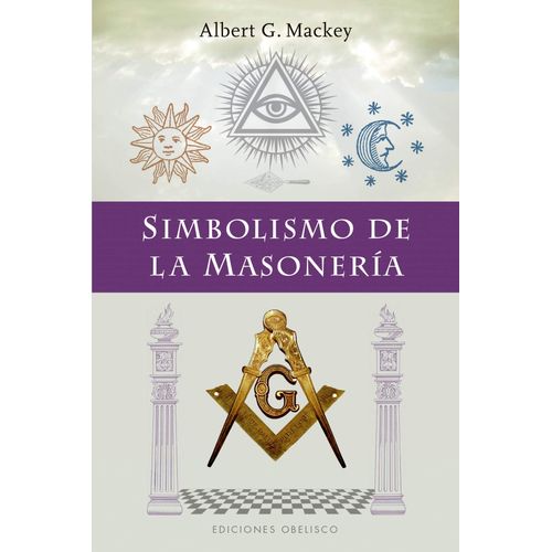 SIMBOLISMO DE LA MASONERIA - ALBERT G. MACKEY