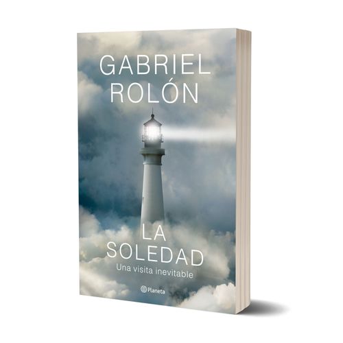 LA SOLEDAD - UNA VISITA INEVITABLE - GABRIEL ROLON