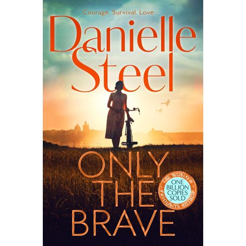 ONLY THE BRAVE - DANIELLE STEEL