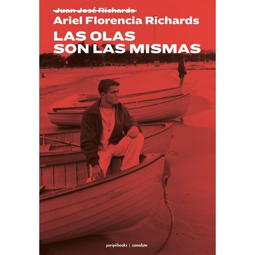 LAS OLAS SON LAS MISMAS - ARIEL FLORENCIA RICHARDS
