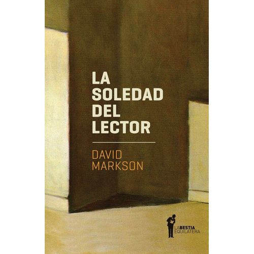LA SOLEDAD DEL LECTOR - DAVID MARKSON