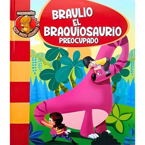 BRAULIO EL BRAQUIOSAURIO PREOCUPADO - MIS DINO AMIGOS