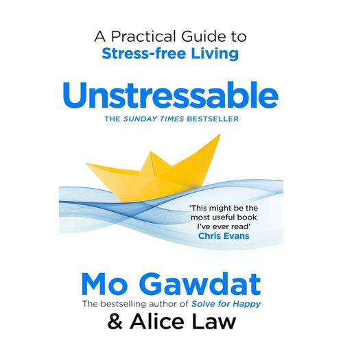 UNSTRESSABLE - MO GAWDAT - ALICE LAW