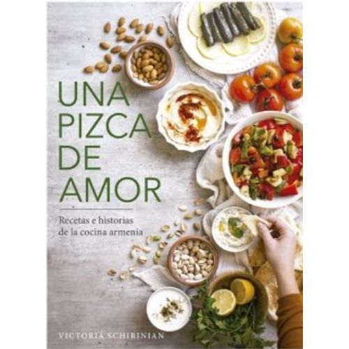UNA PIZCA DE AMOR - SCHIRINIAN VICTORIA