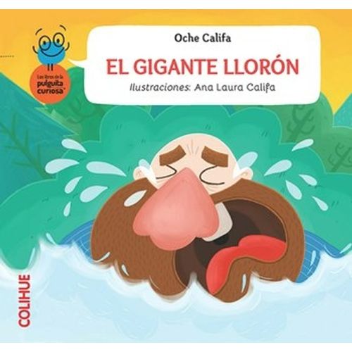 EL GIGANTE LLORON - LA PULGUITA CURIOSA