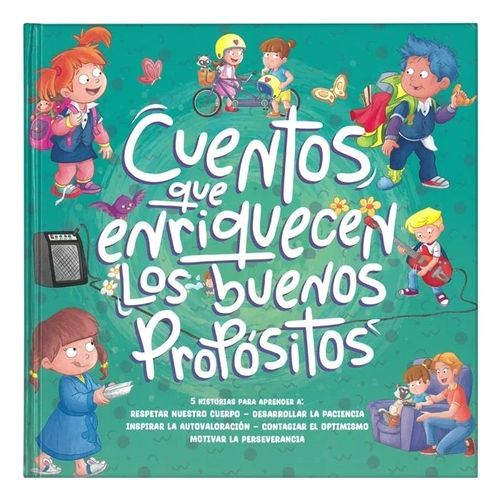 CUENTOS QUE ENRIQUECEN MIS BUENOS PROPOSITOS
