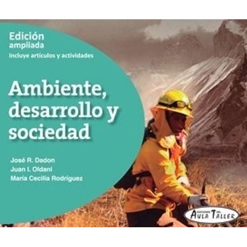 AMBIENTE, DESARROLLO Y SOCIEDAD - JOSE DADON AULA TALLER AMBIENTE, DESARROLLO Y SOCIEDAD - JOSE DADON AULA TALLER