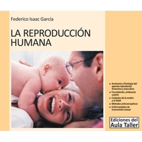 LIBRO LA REPRODUCCION HUMANA - AULA TALLER