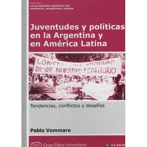 JUVENTUDES Y POLITICAS EN LA ARGENTINA Y EN AMERICA LATINA
