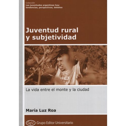 JUVENTUD RURAL Y SUBJETIVIDAD / ROA