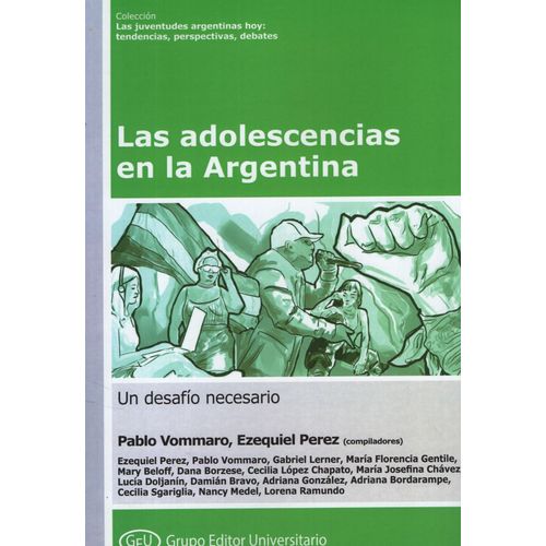LAS ADOLESCENCIAS EN ARGENTINA - UN DESAFIO NECESARIO