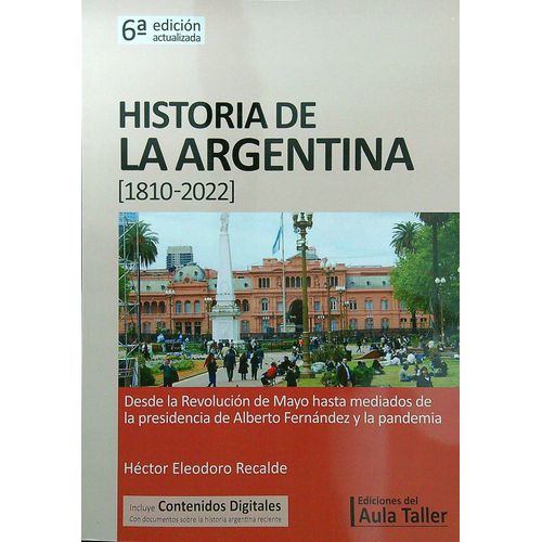 HISTORIA DE LA ARGENTINA [1810-2022] - AULA TALLER