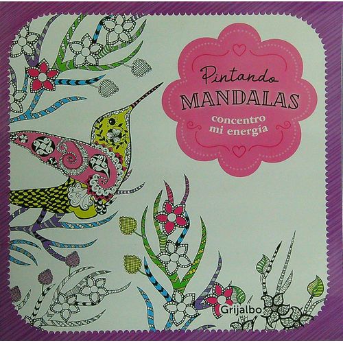 PINTANDO MANDALAS - CONCENTRO MI ENERGIA PINTANDO MANDALAS - CONCENTRO MI ENERGIA