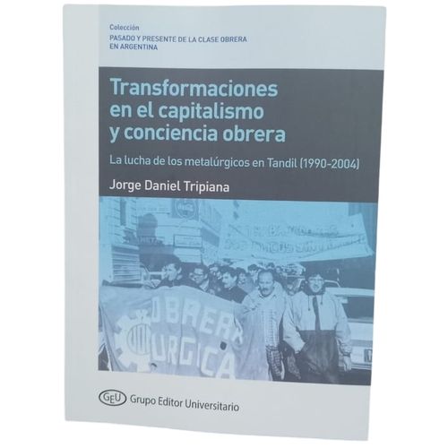 TRANSFORMACIONES EN EL CAPITALISMO Y CONCIENCIA OBRERA - TRI