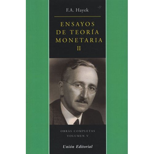 ENSAYOS DE TEORIA MONETARIA 2 - OBRAS COMPLETAS VOLUMEN V
