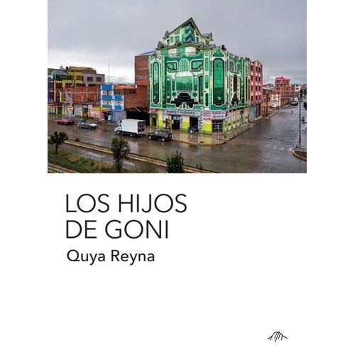 LOS HIJOS DE GONI - QUYA REYNA