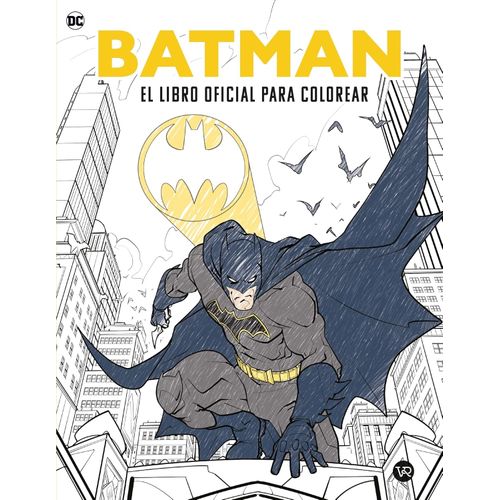 BATMAN - LIBRO OFICIAL PARA COLOREAR