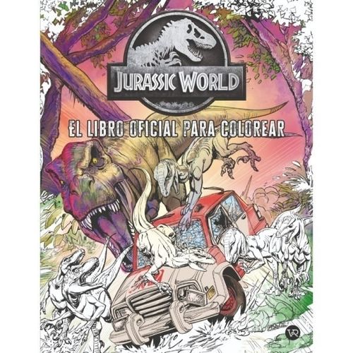 JURASSIC WORLD - EL LIBRO OFICIAL PARA COLOREAR