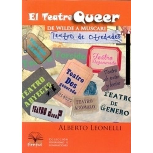 LIBRO EL TEATRO QUEER - ALBERTO LEONELLI