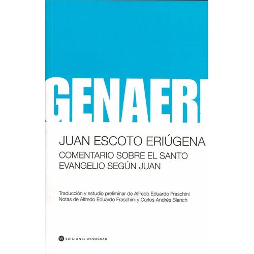 COMENTARIO SOBRE EL SANTO EVANGELIO SEGUN SAN JUAN- ERIUGENA