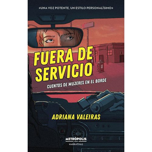 FUERA DE SERVICIO- CUENTOS DE MUJERES EN EL BORDE - VALEIRAS