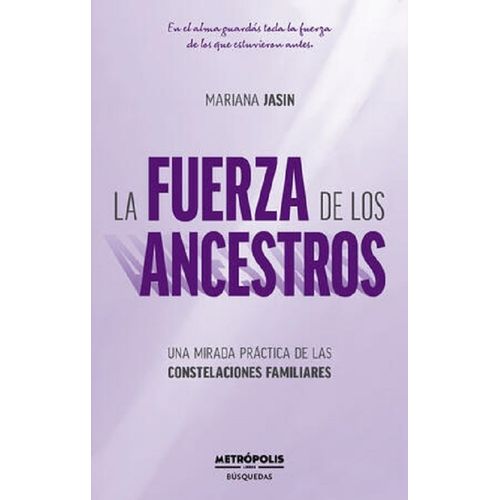 LA FUERZA DE LOS ANCESTROS - MARIANA JASIN