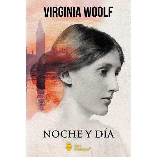 NOCHE Y DIA - VIRGINIA WOOLF