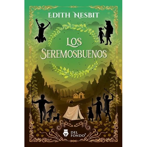 LOS SEREMOSBUENOS - EDITH NESBIT