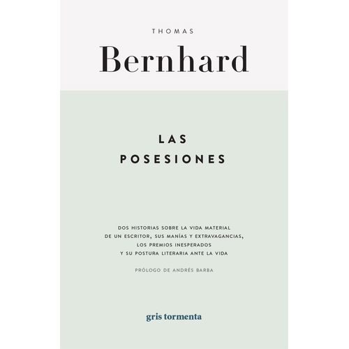 LAS POSESIONES - THOMAS BERNHARD
