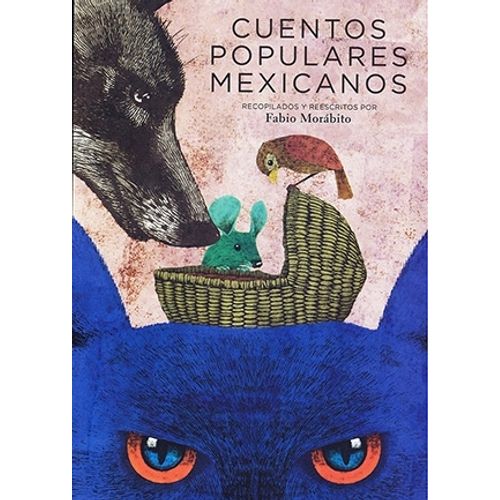 CUENTOS POPULARES MEXICANOS - FABIO MORABITO