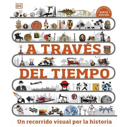 A TRAVES DEL TIEMPO - NUEVA EDICION REVISADA Y ACTUALIZADA