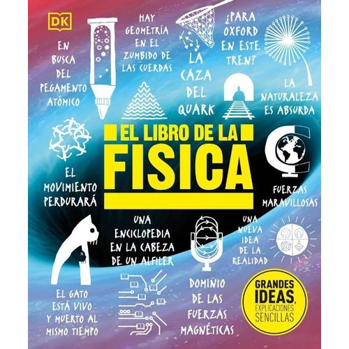 EL LIBRO DE LA FISICA - GRANDES IDEAS