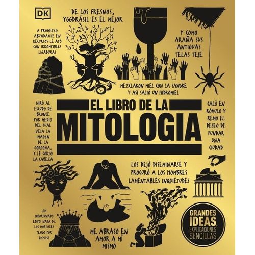 EL LIBRO DE LA MITOLOGIA - GRANDES IDEAS