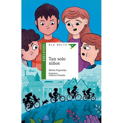 TAN SOLO NIÑOS - ALA DELTA VERDE - MELINA POGORELSKY