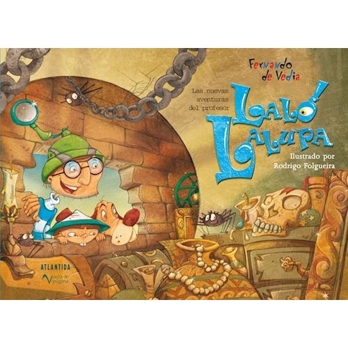 LAS NUEVAS AVENTURAS DEL PROFESOR LALO LA LUPA - F. DE VEDIA