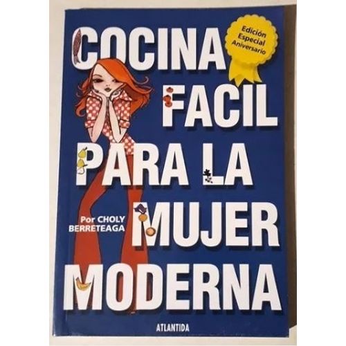 COCINA FACIL PARA LA MUJER MODERNA - ED.ESPECIAL 35ºANIVERSA