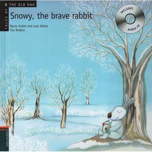 SNOWY, THE BRAVE RABBIT + AUDIO CD - TALES OF THE OLD OAK