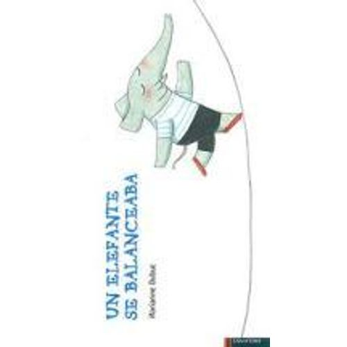 UN ELEFANTE SE BALANCEABA - LUCIERNAGA