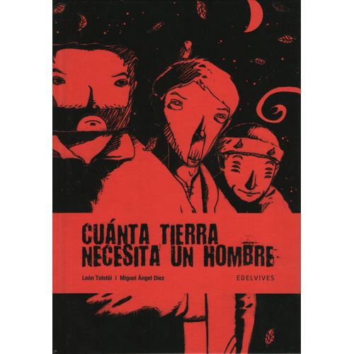 CUANTA TIERRA NECESITA UN HOMBRE? - NOVELA GRAFICA