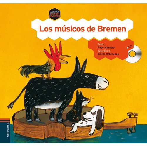 LOS MUSICOS DE BREMEN - COLORÍN COLORADO