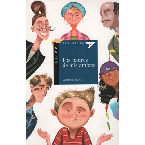 LOS PADRES DE MIS AMIGOS - ALA DELTA (+8 AÑOS)