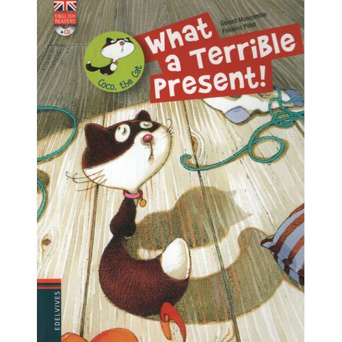 WHAT A TERRIBLE PRESENT!