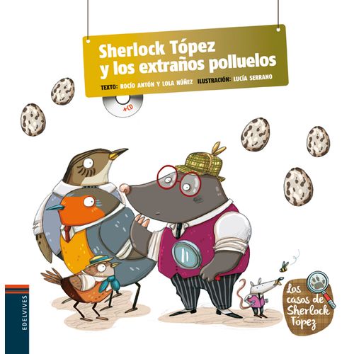 SHERLOCK TOPEZ Y LOS EXTRAÑOS POLLUELOS