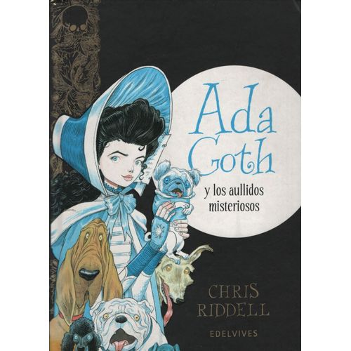 ADA GOTH Y LOS AULLIDOS MISTERIOSOS ADA GOTH Y LOS AULLIDOS MISTERIOSOS