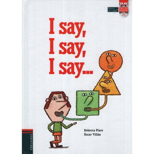 I SAY, I SAY, I SAY...